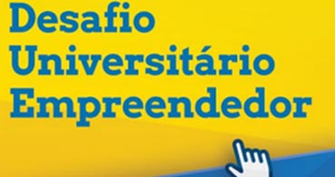 Inscrições abertas para o Desafio Universitário Empreendedor 2016