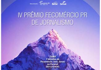 Prazo para inscrições da 4ª edição do Prêmio Fecomércio PR de Jornalismo termina nesta sexta-feira