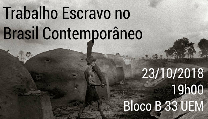 Trabalho escravo contemporâneo será discutido em evento Trabalho escravo contemporâneo será discutido em evento