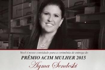 Agma Sendeski recebe prêmio ACIM Mulher nesta sexta (27) 