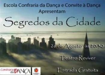 Confraria da Dança apresenta espetáculo ''Segredos da Cidade'' nesta quarta-feira (26) 