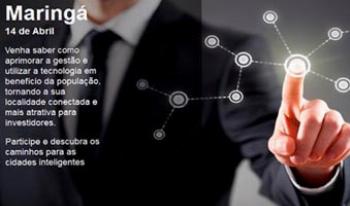 Maringá será sede do I Fórum de Cidades Digitais do Noroeste 