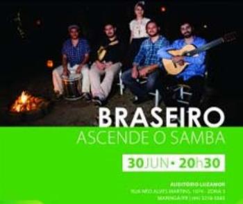 Braseiro apresenta samba no palco do Luzamor nesta quinta-feira (30) 