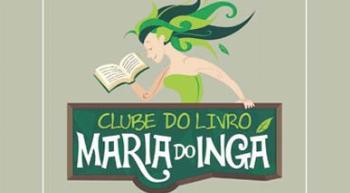 Clube do Livro Maria do Ingá é criado para incentivar o hábito da leitura 