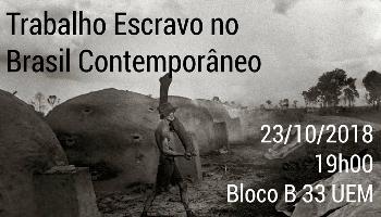 Trabalho escravo contemporâneo será discutido em evento 