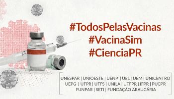 Instituições ligadas à ciência no Paraná se mobilizam em favor da vacina Instituições ligadas à ciência no Paraná se mobilizam em favor da vacina