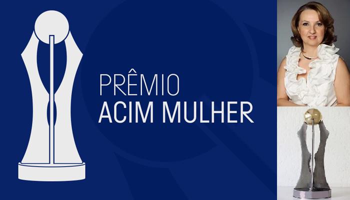 Anália Nasser é escolhida ganhadora do Prêmio ACIM Mulher 2014.