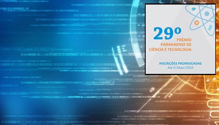Inscrições para o Prêmio de Ciência e Tecnologia foram prorrogadas até o dia 3 de maio Inscrições para o Prêmio de Ciência e Tecnologia foram prorrogadas até o dia 3 de maio